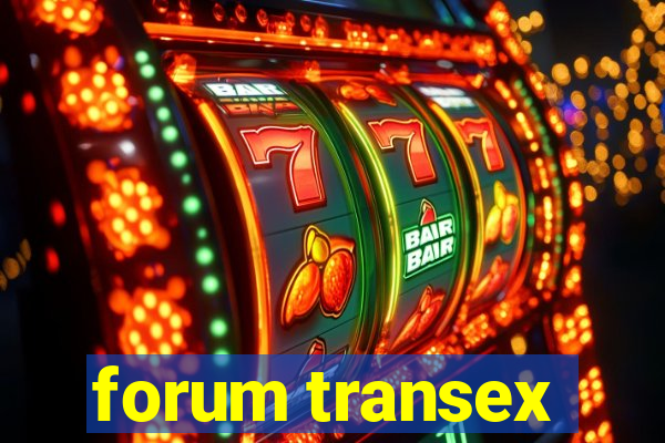 forum transex